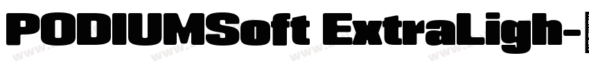PODIUMSoft ExtraLigh字体转换 PODIUMSoft ExtraLigh字体转换